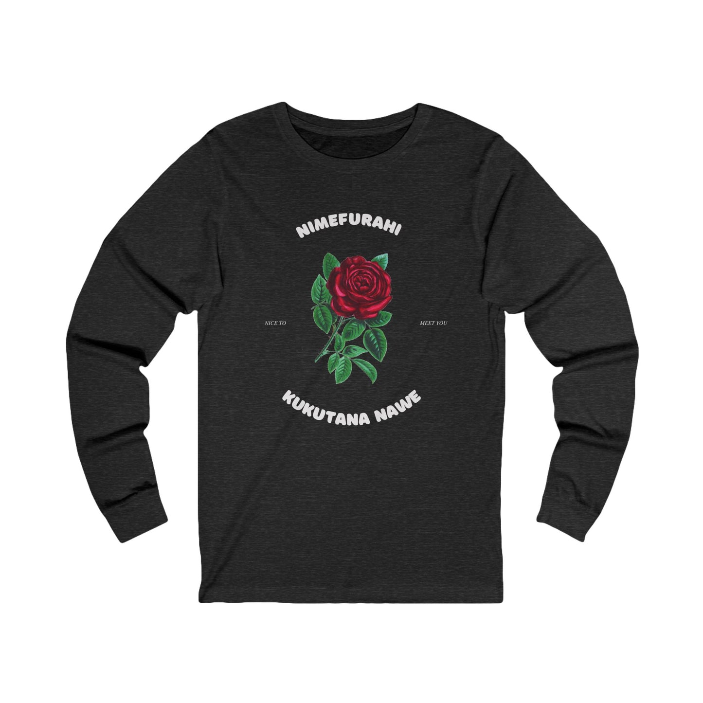 Nimefurahi Kukutana Nawe Long Sleeve T-Shirt