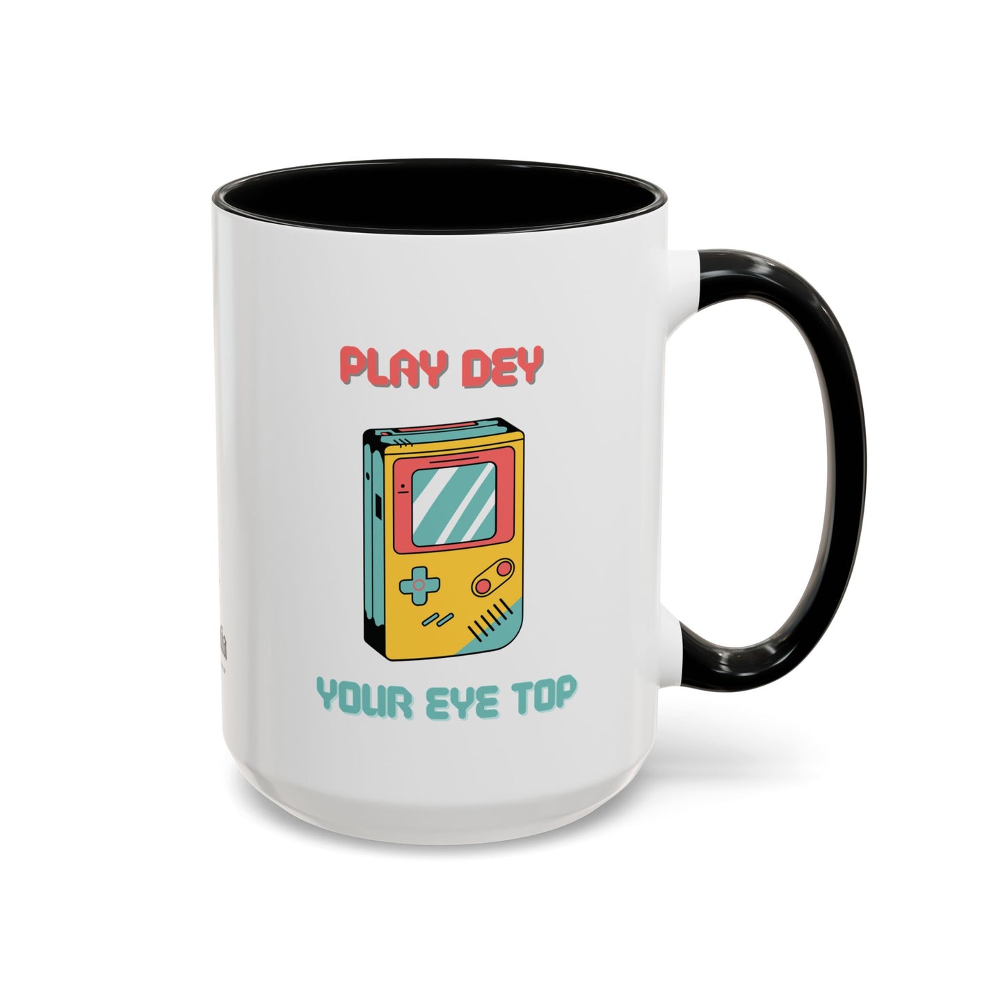 Play Dey Your Eye Top Mug