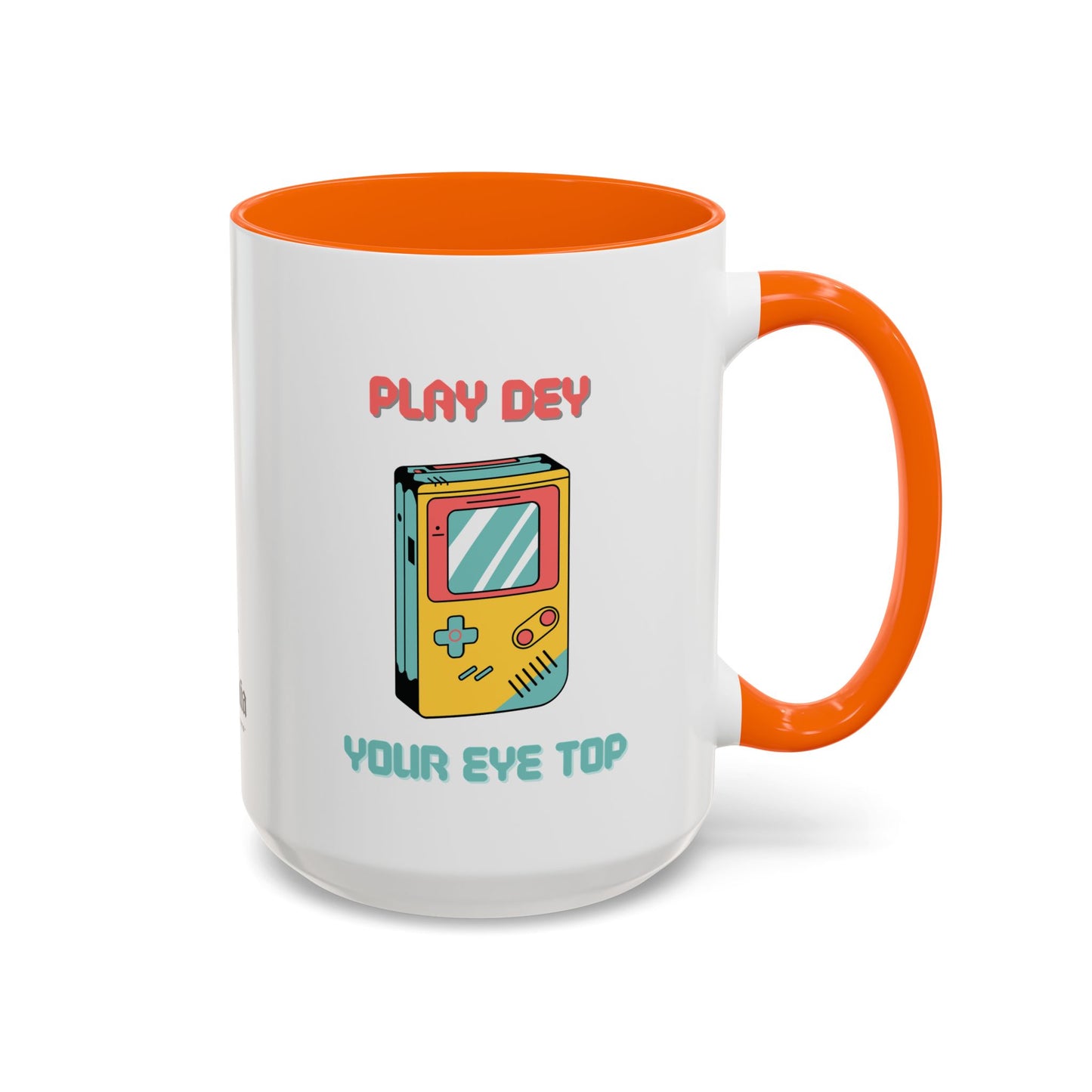 Play Dey Your Eye Top Mug
