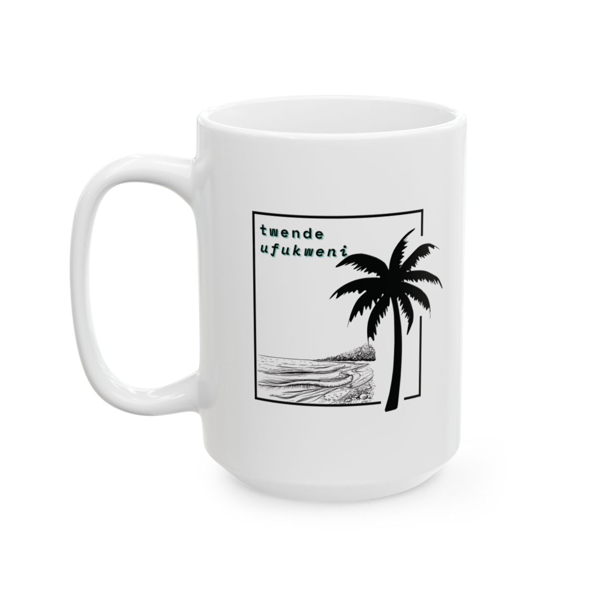 Twende Ufukweni Ceramic Mug