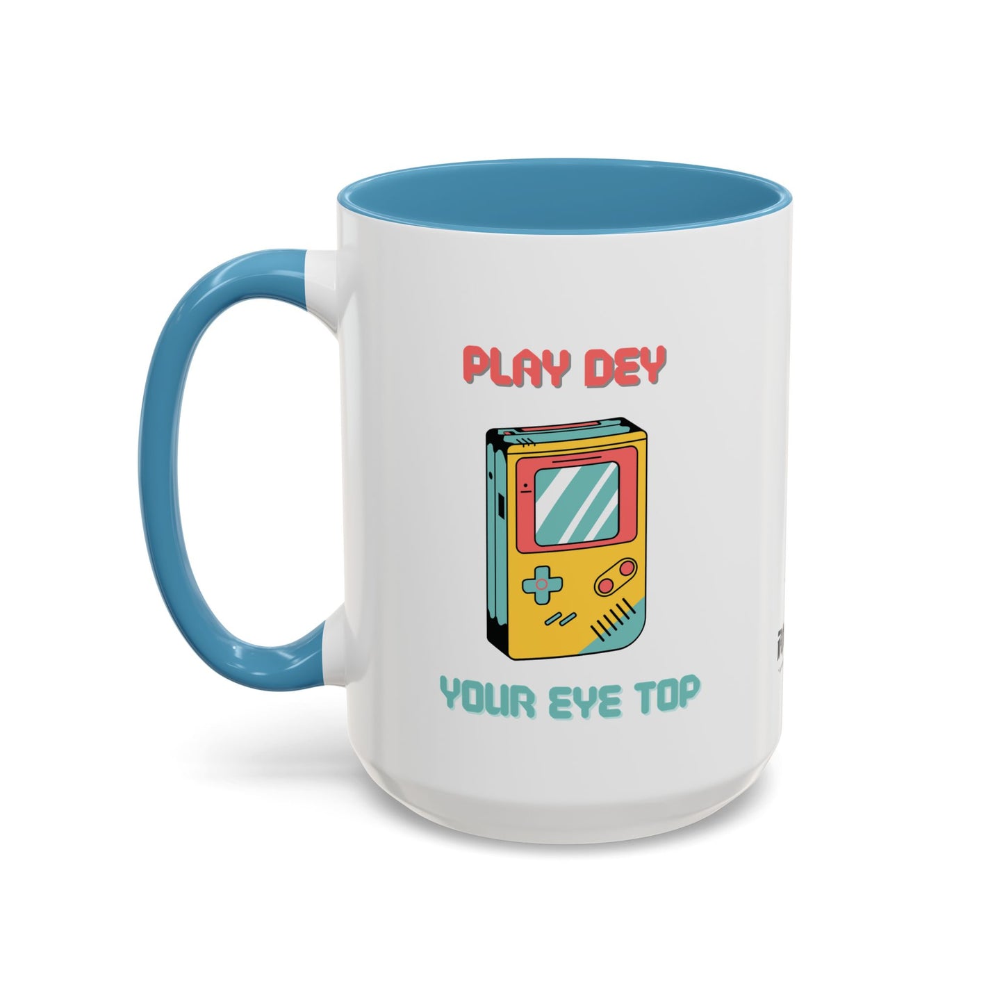 Play Dey Your Eye Top Mug