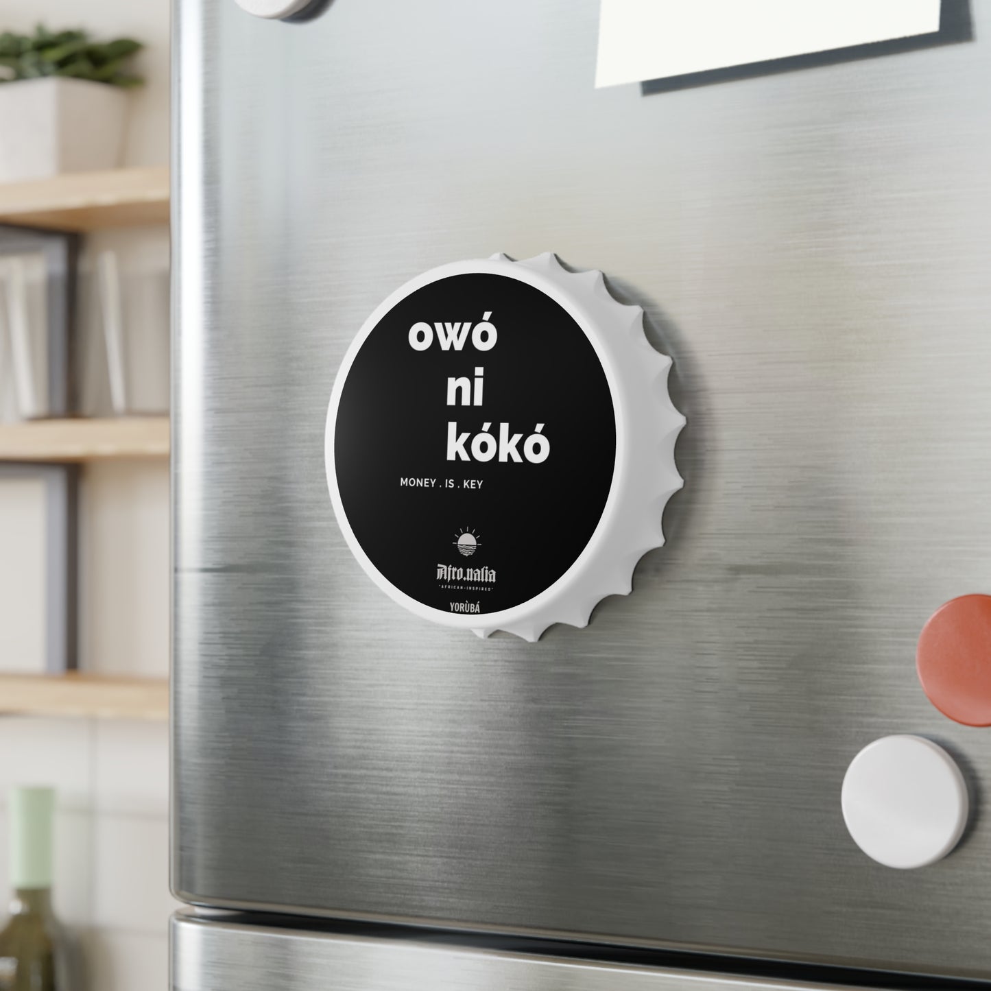 Owó Ni Kòkò Magnetic Bottle Opener