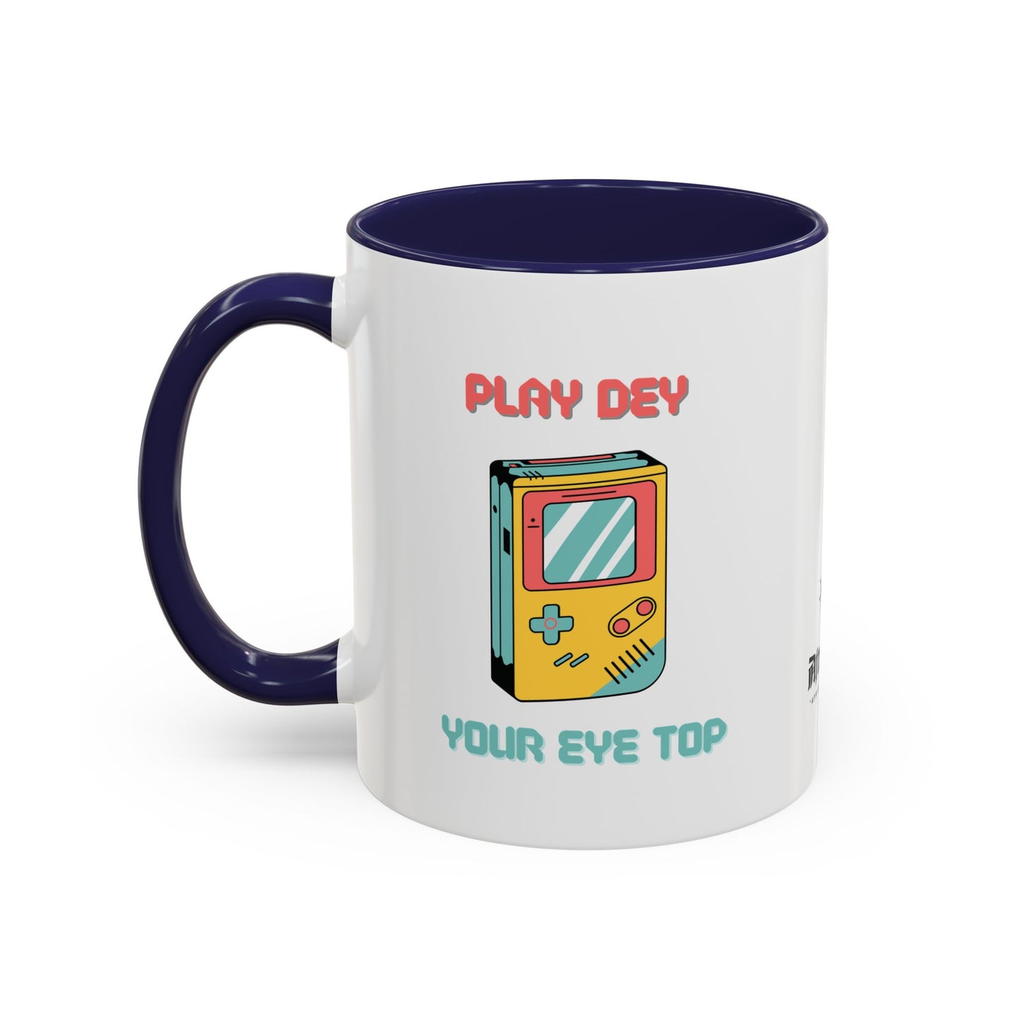 Play Dey Your Eye Top Mug