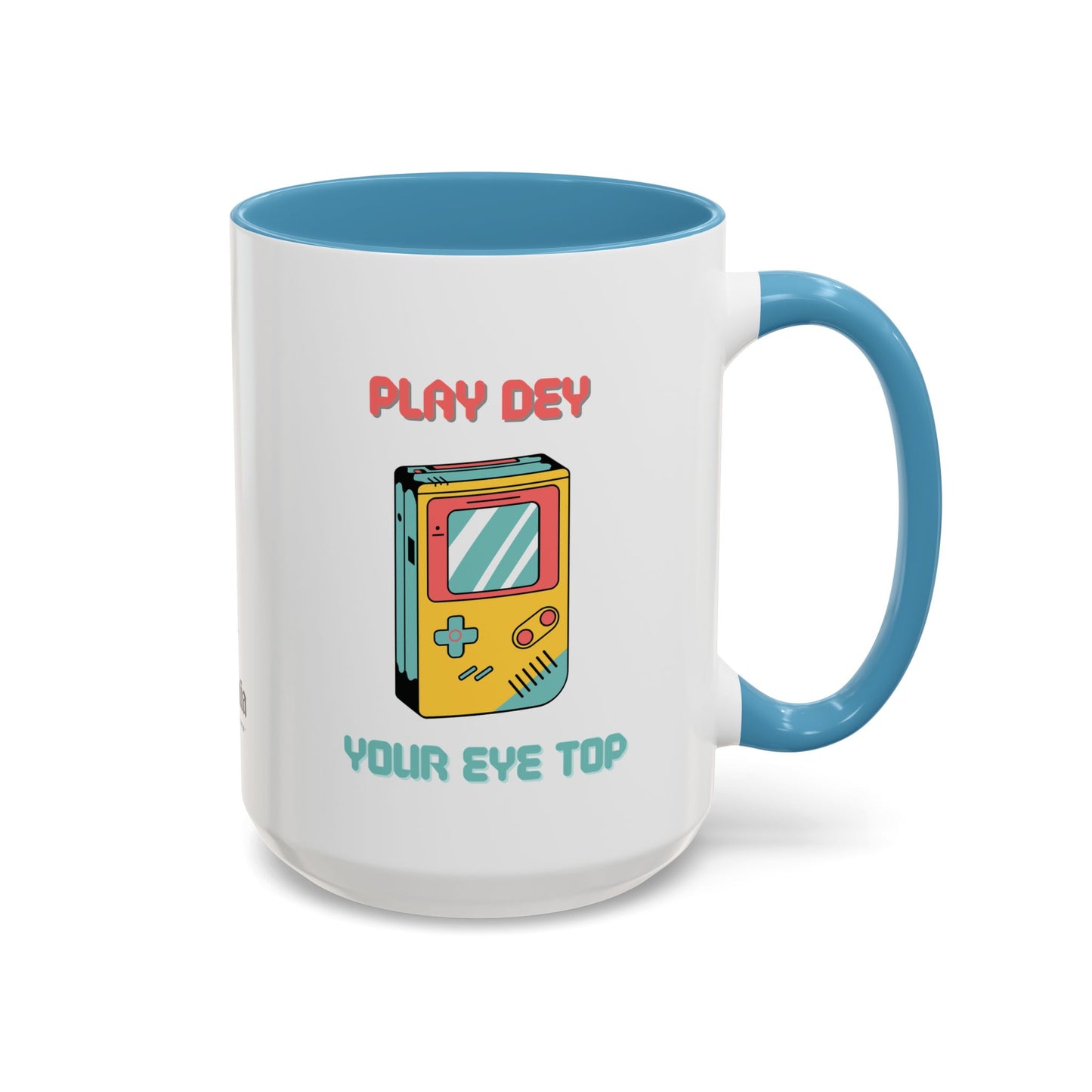 Play Dey Your Eye Top Mug