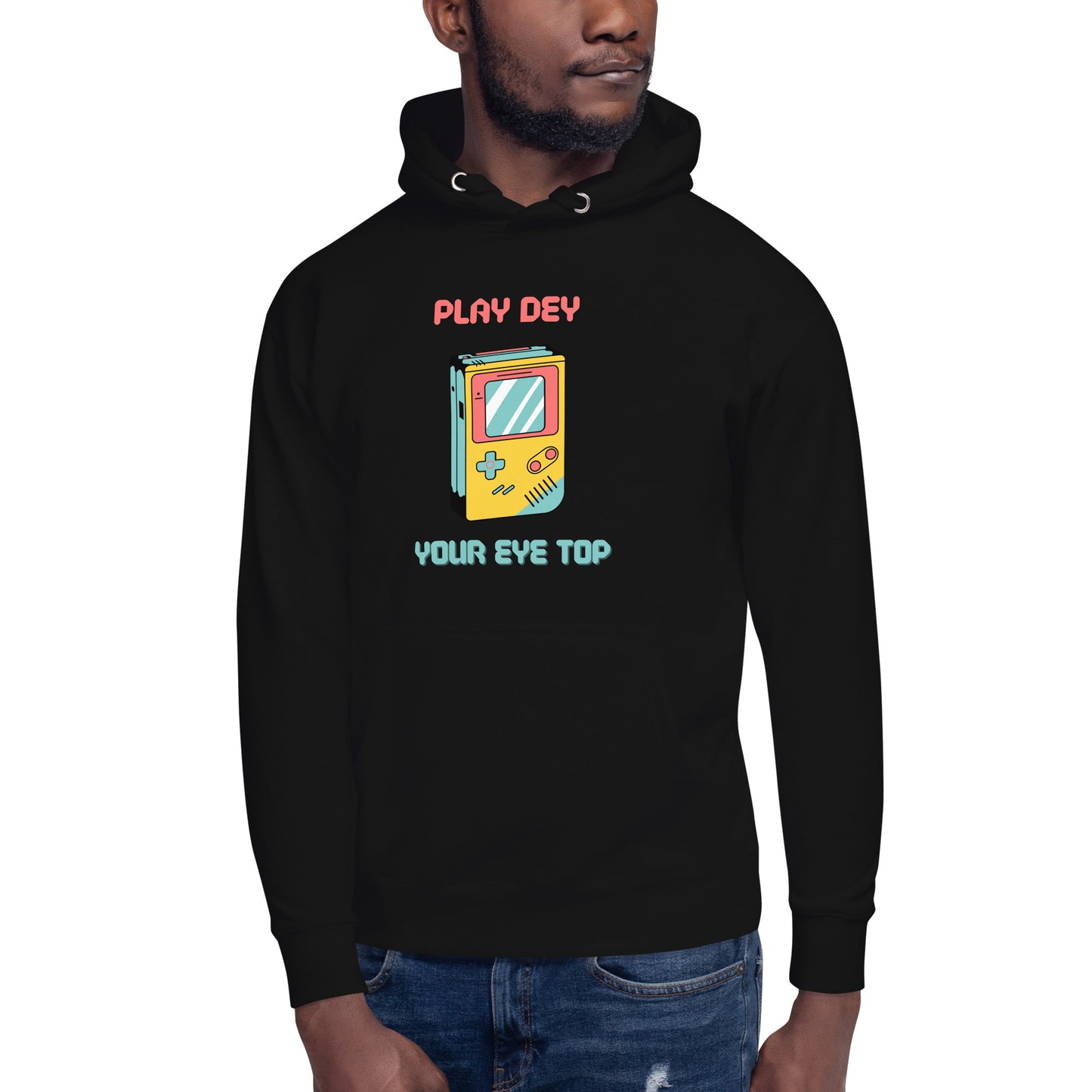 Play Dey Your Eye Top Hoodie