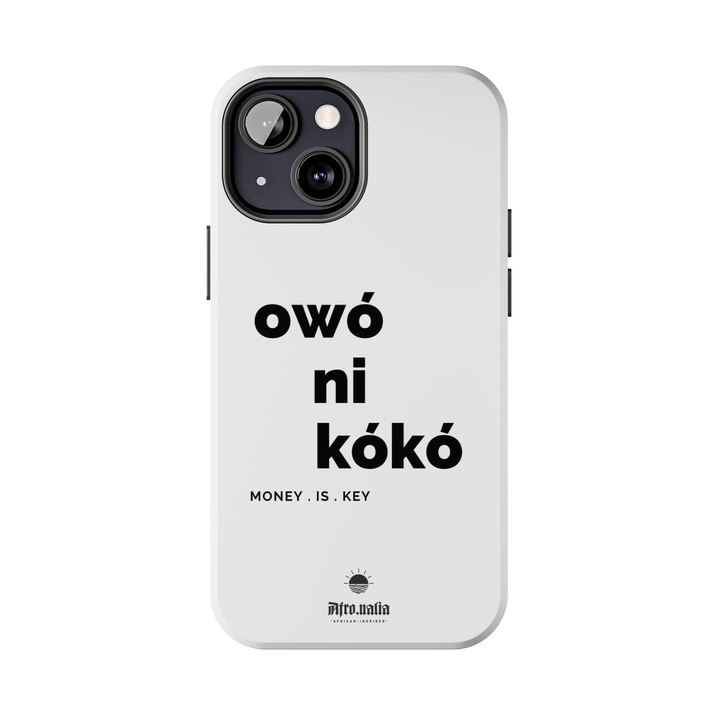 Owó Ni Kókó Tough Phone Cases