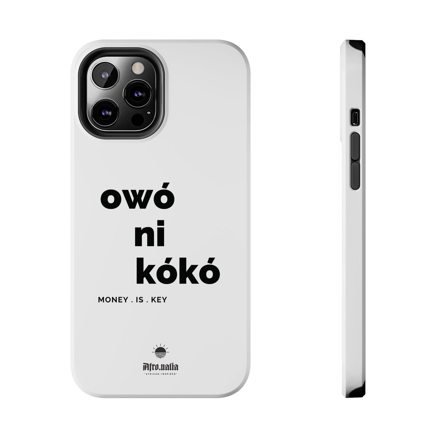 Owó Ni Kókó Tough Phone Cases