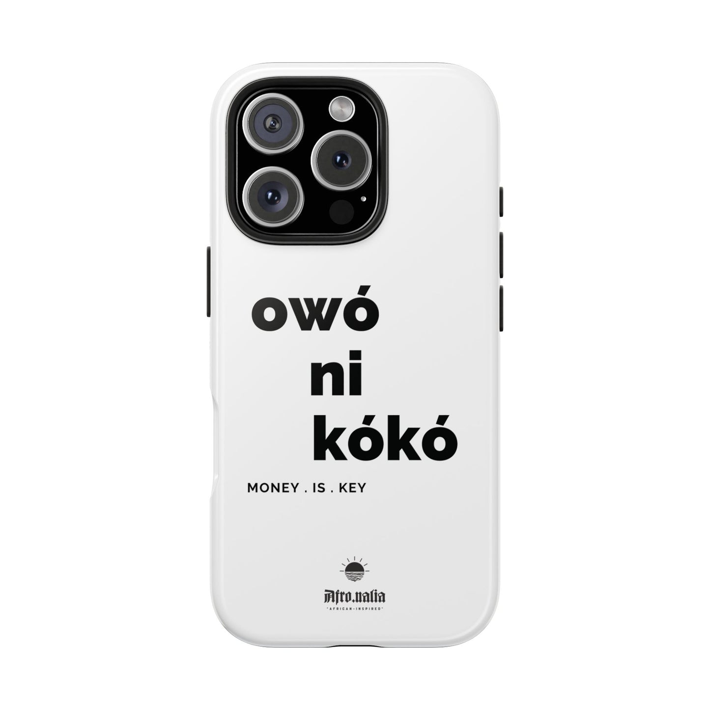 Owó Ni Kókó Tough Phone Cases