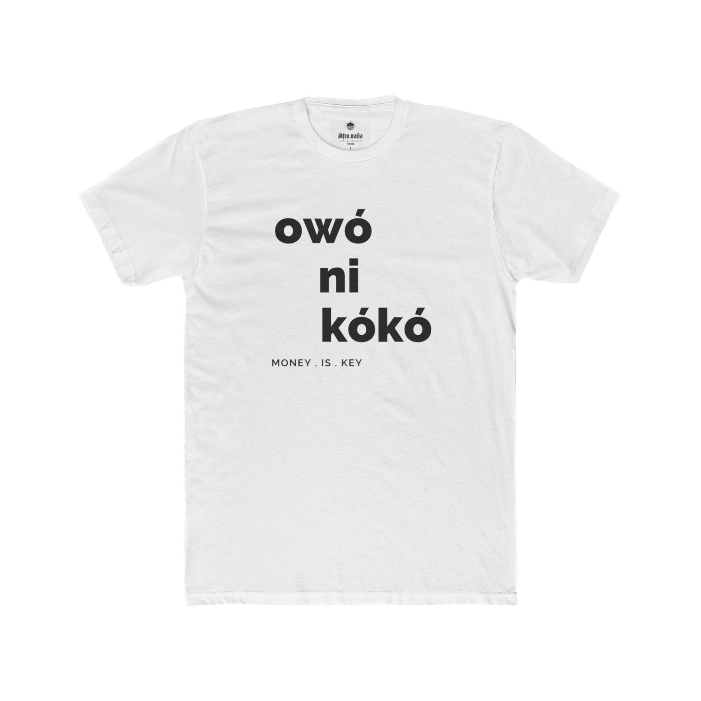Owó ni Kókó Cotton Crew T-shirt