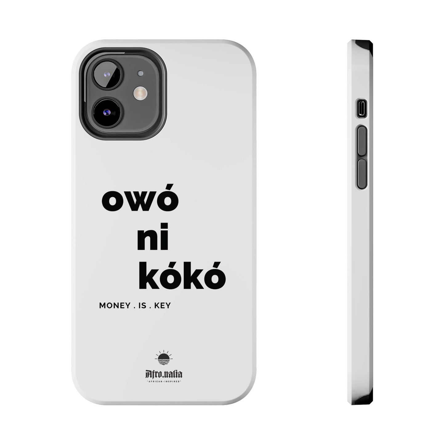 Owó Ni Kókó Tough Phone Cases