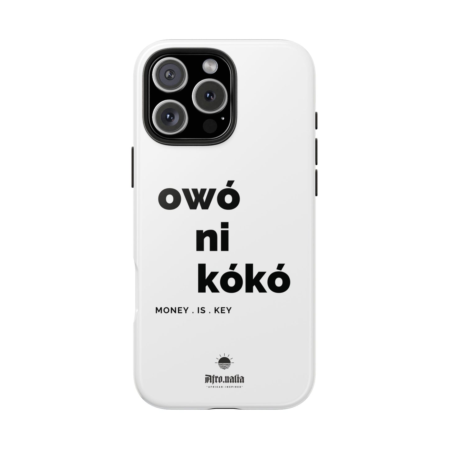 Owó Ni Kókó Tough Phone Cases