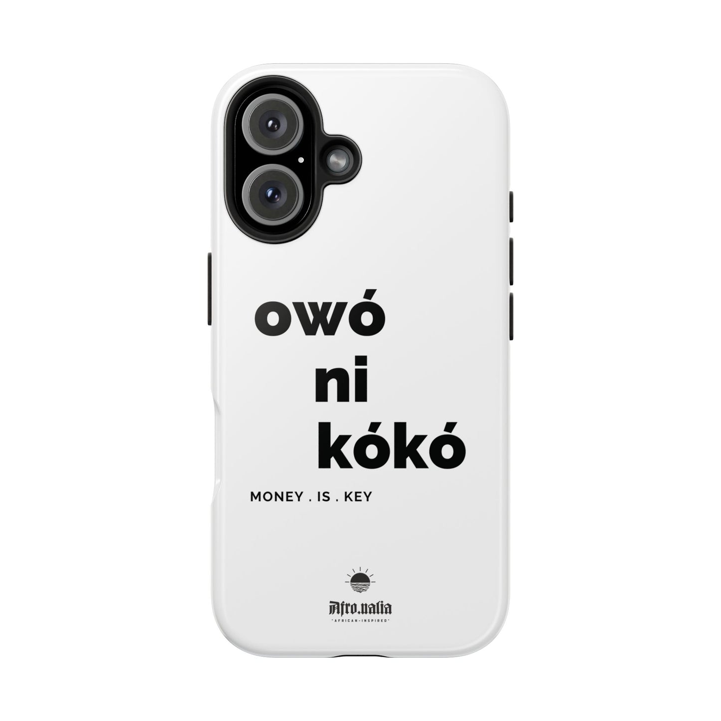 Owó Ni Kókó Tough Phone Cases