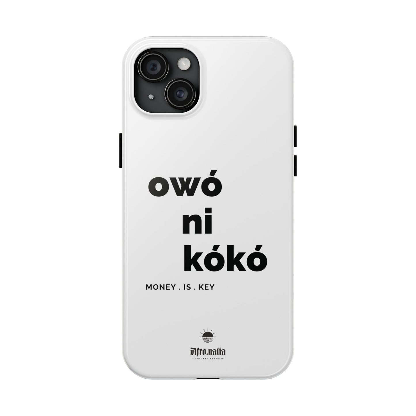 Owó Ni Kókó Tough Phone Cases