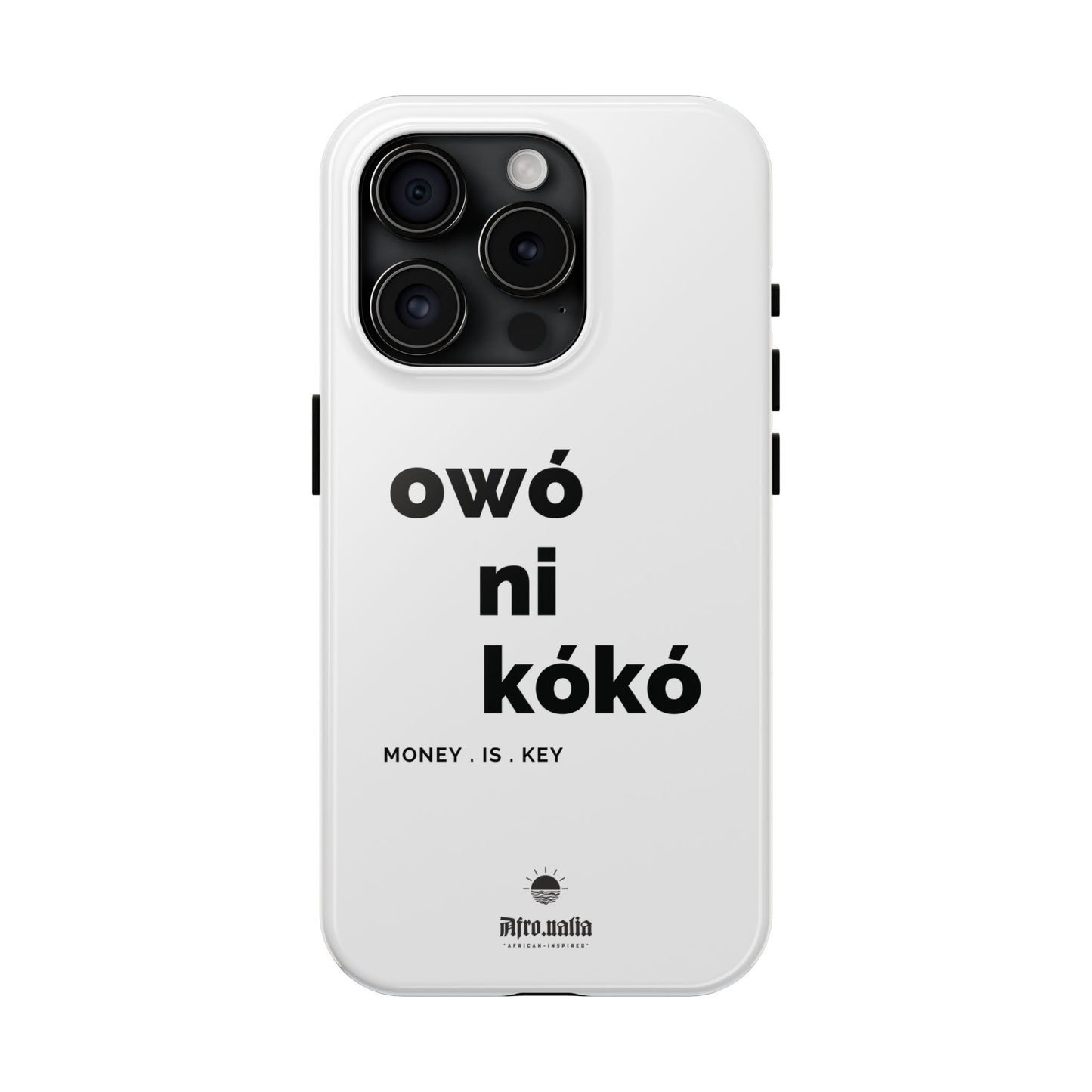 Owó Ni Kókó Tough Phone Cases