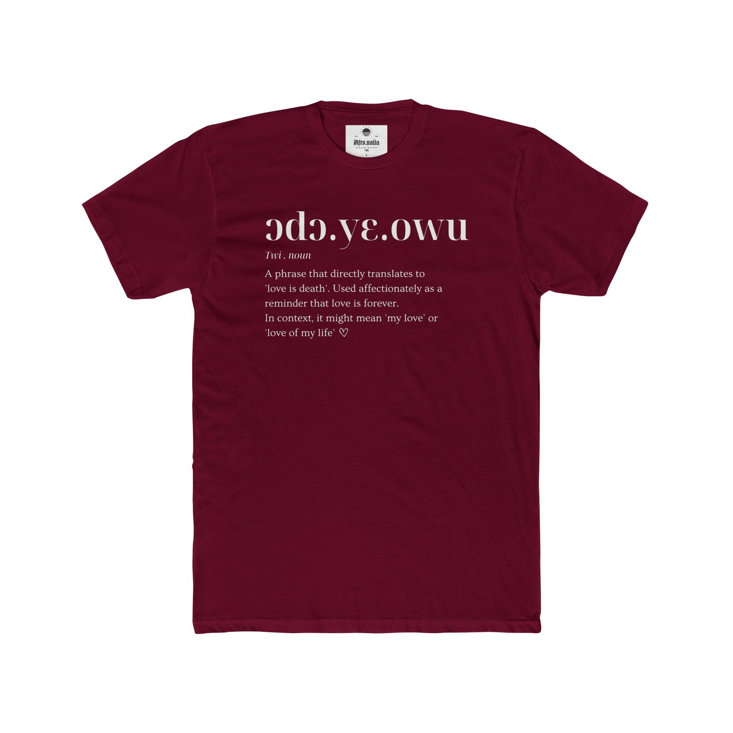 Ɔdɔ yɛ owu Cotton Crew T-shirt