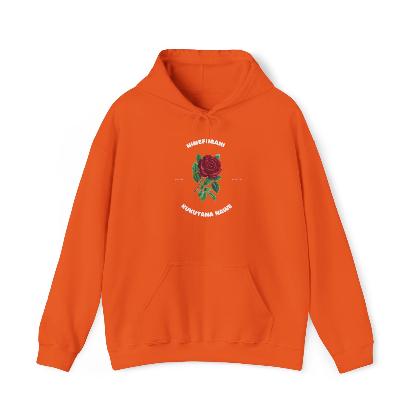 Nimefurahi Kukutana Nawe Hoodie