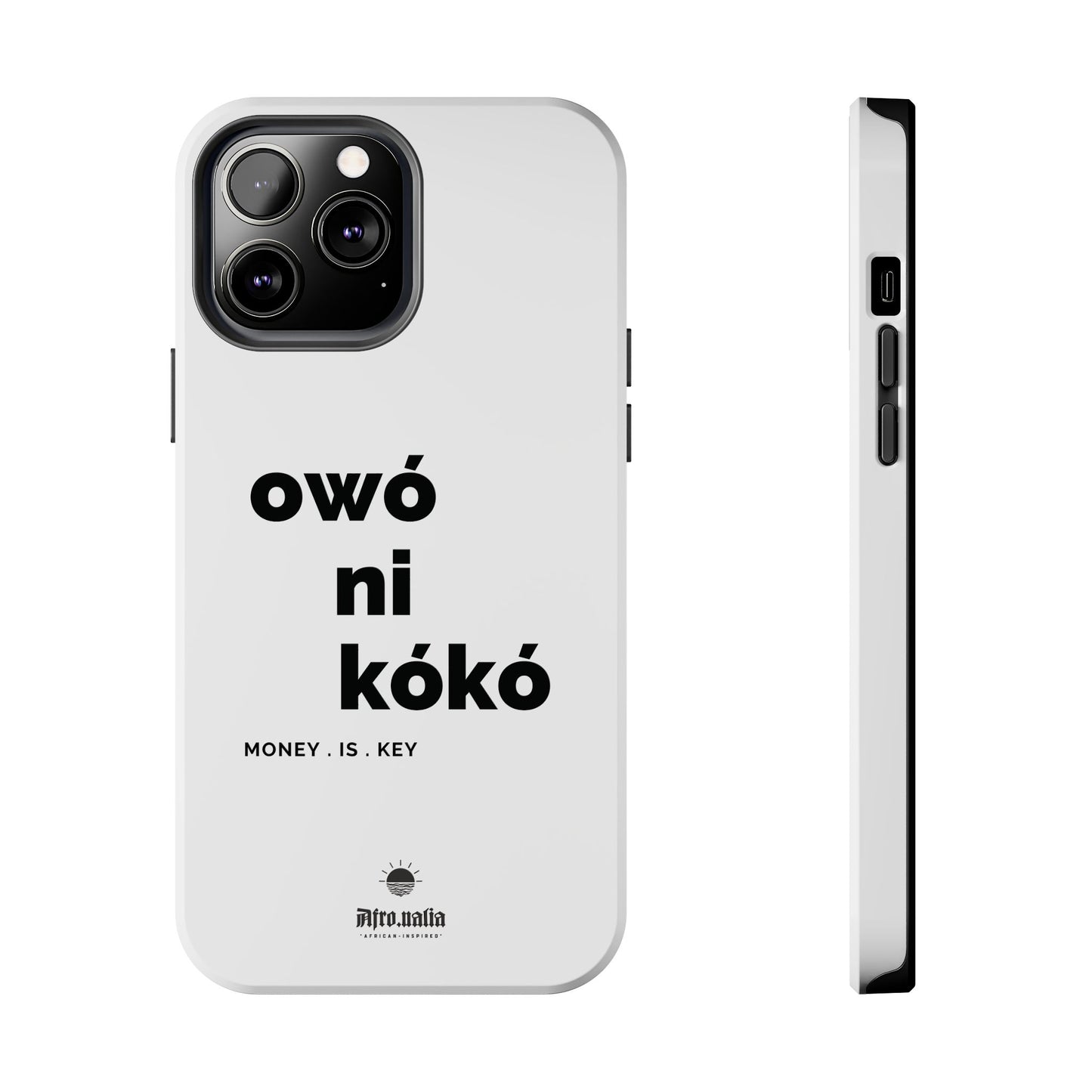 Owó Ni Kókó Tough Phone Cases