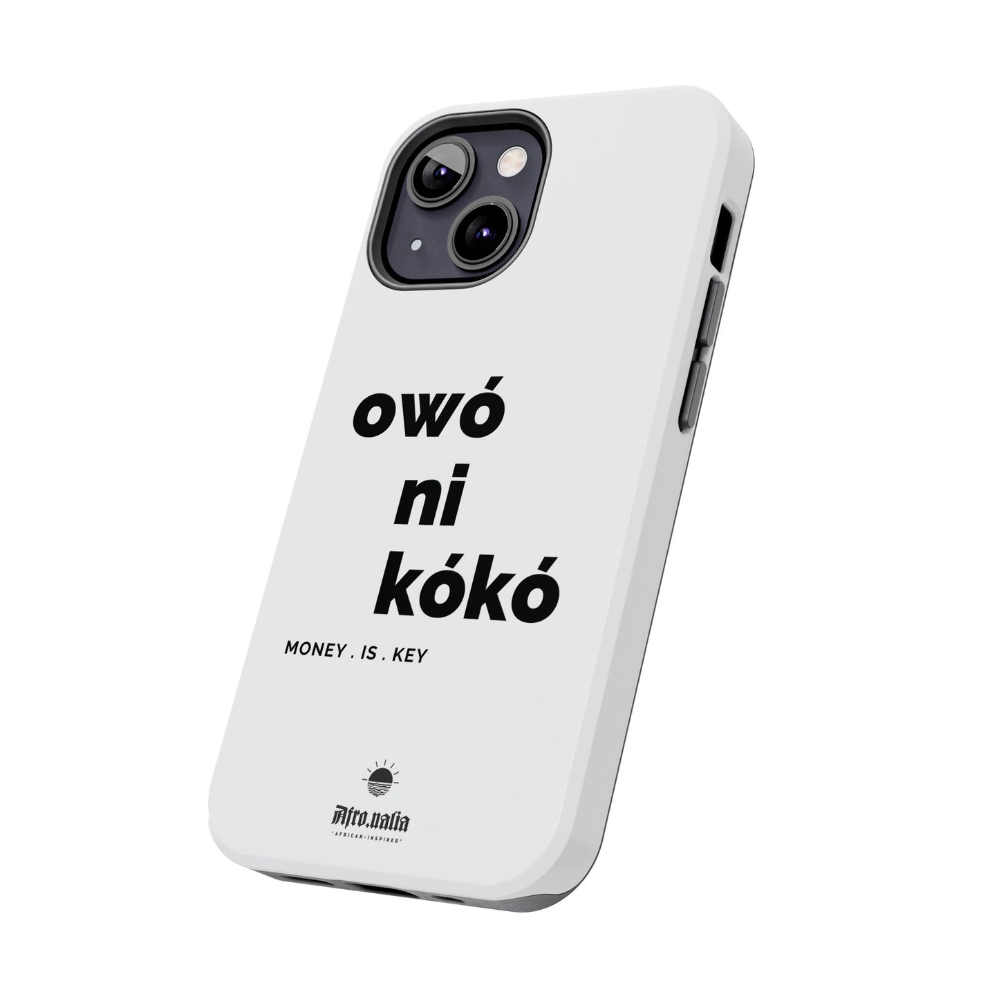 Owó Ni Kókó Tough Phone Cases