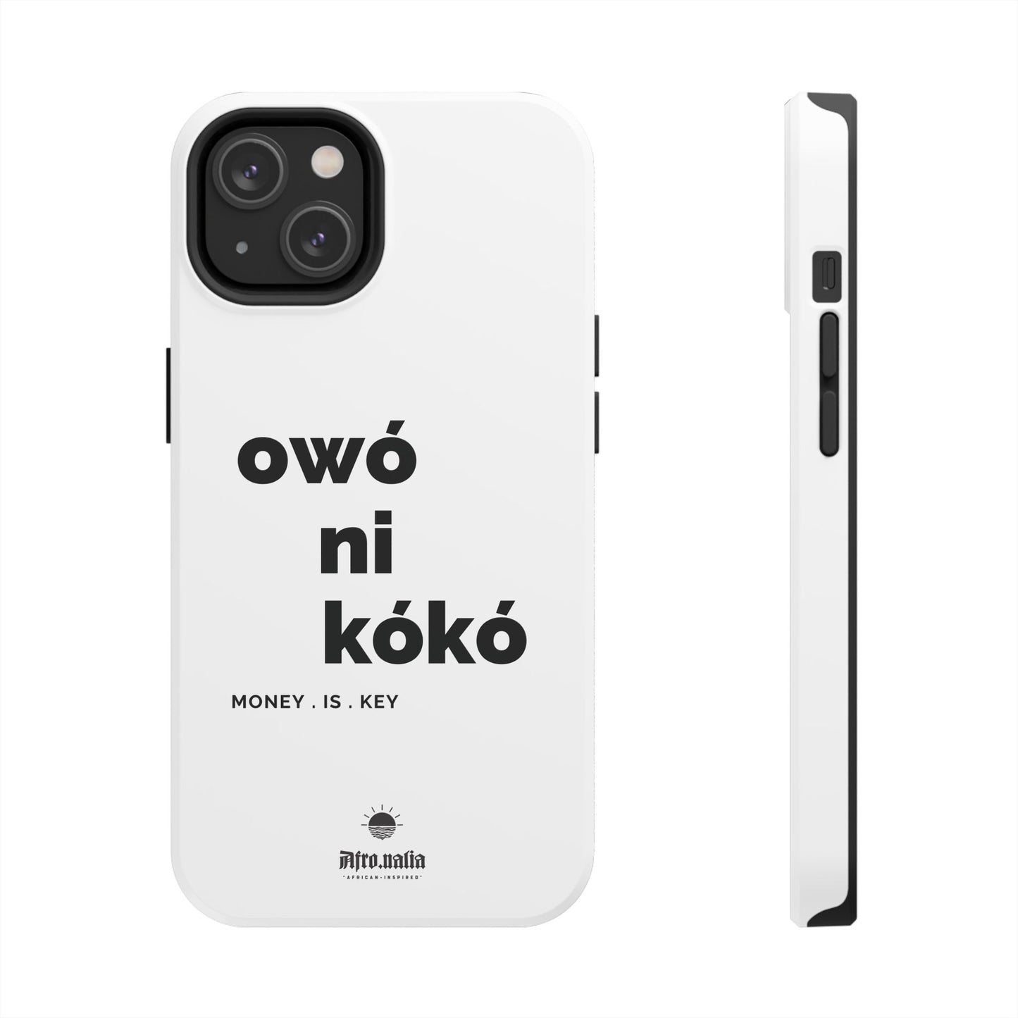 Owó Ni Kókó Tough Phone Cases