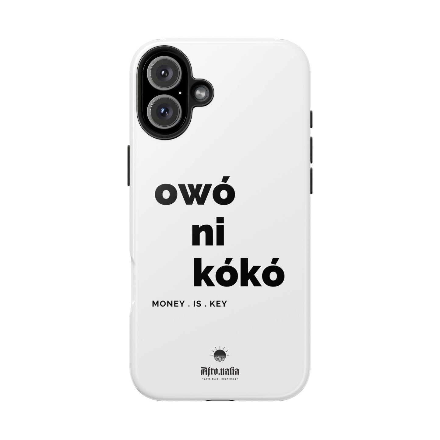 Owó Ni Kókó Tough Phone Cases