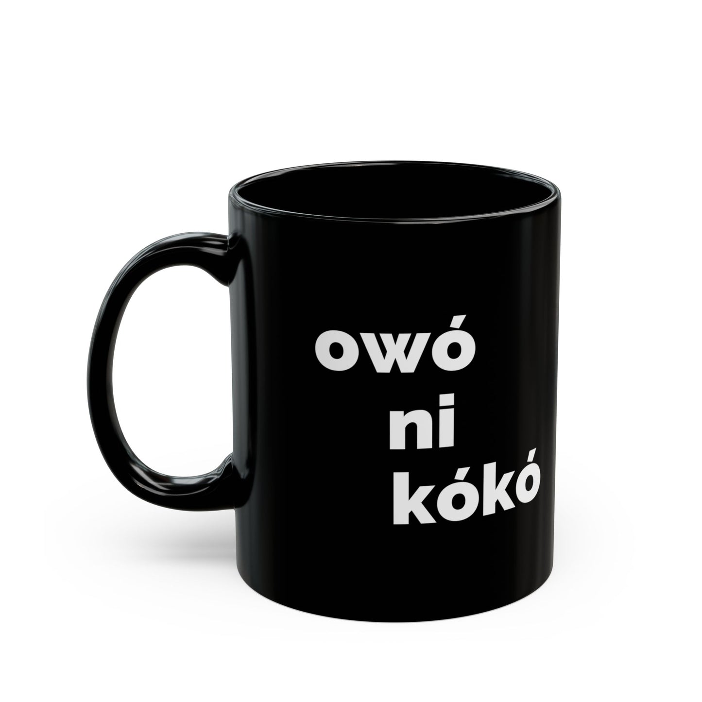 Owó ni Kókó Black Mug